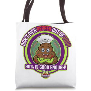 Pepper out of Poop Tote Bag