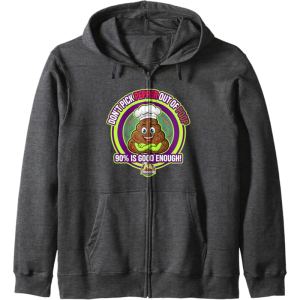 Pepper out of Poop Zip Hoodie